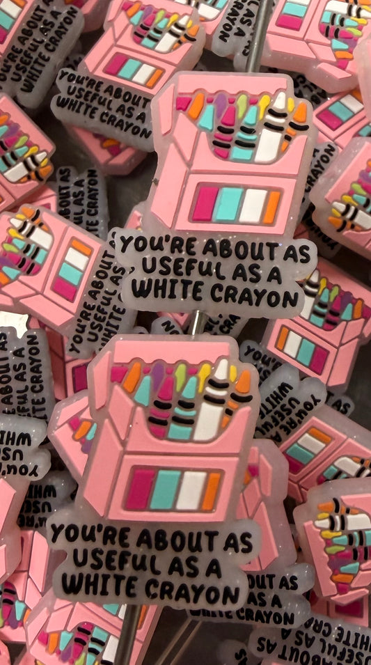 Q- You're About As Useful As A White Crayon Focal Bead, Quote Focal Beads