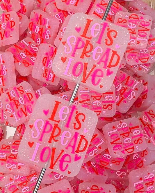 Let's Spread Love EXCLUSIVE Silicone Focal Bead, Valentine Quote Focal Silicone Bead