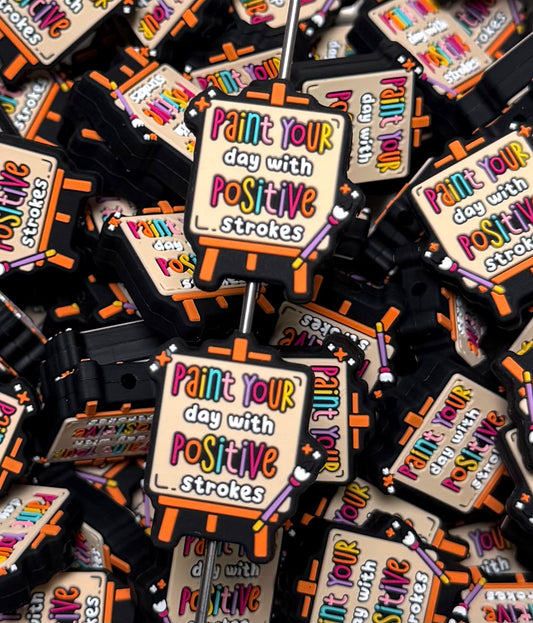 Q- Paint Your Day with Positive Strokes Focal Bead, Quote Focal Bead