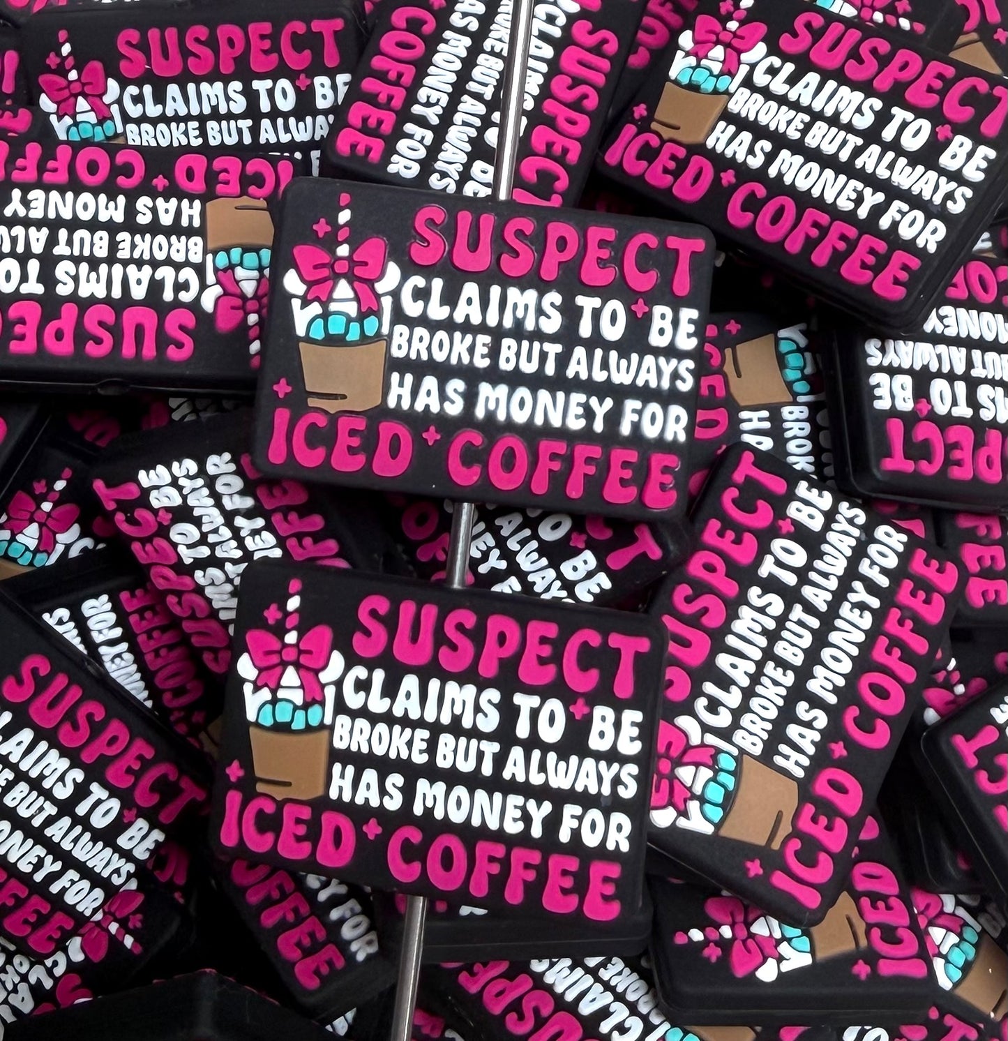 D- Suspect Claims to Be Broke, But Always Has Money For Iced Coffee Focal Bead, Quote Focal Beads