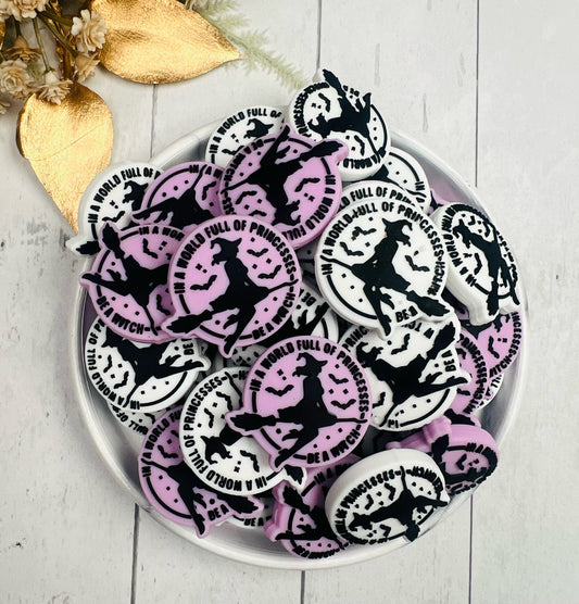 Exclusive In a World Full of Princesses, Be a Witch Focal Bead, Halloween Silicone Bead