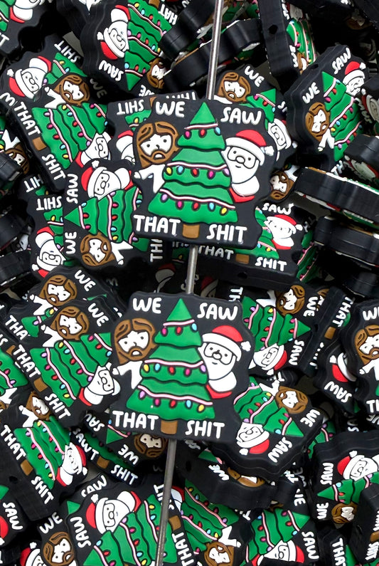 C- We Saw That Sh*% Focal Bead, Christmas Silicone Focal Bead