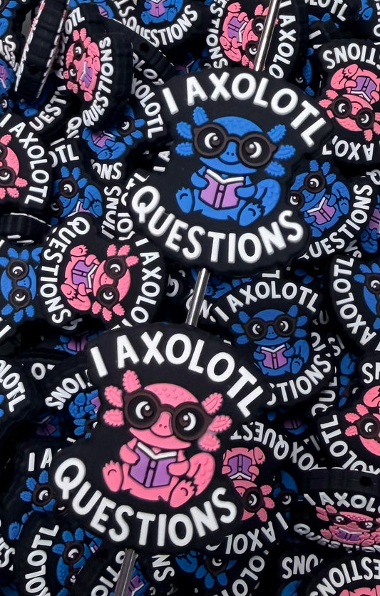 Q- I Axolotl Questions Focal Bead, Quote Focal Bead