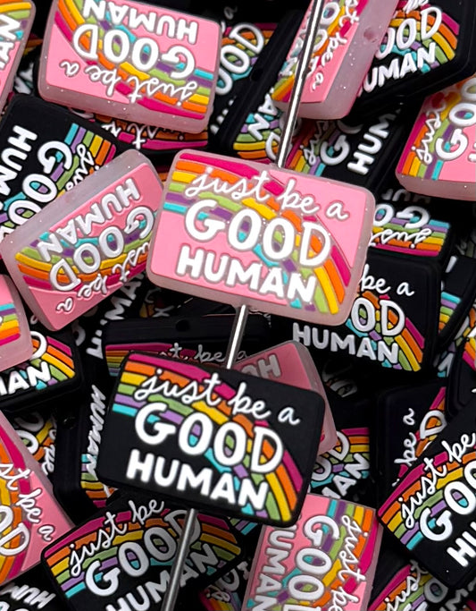 Q- Just Be a Good Human Focal Bead, Quote Focal Bead