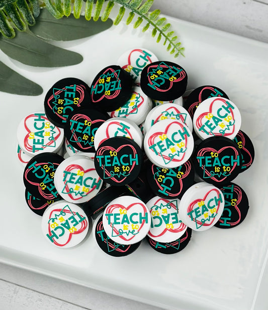 Exclusive To Teach is to LOVE Silicone Focal Bead, Teacher Focal Silicone Bead