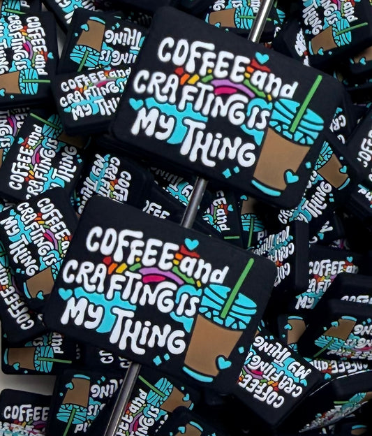 Q- Coffee and Crafting is my Thing Focal Bead, Quote Focal Bead