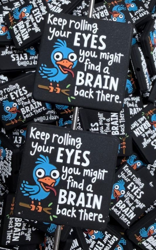 Q- Keep Rolling Your Eyes Focal Bead, Quote Focal Bead