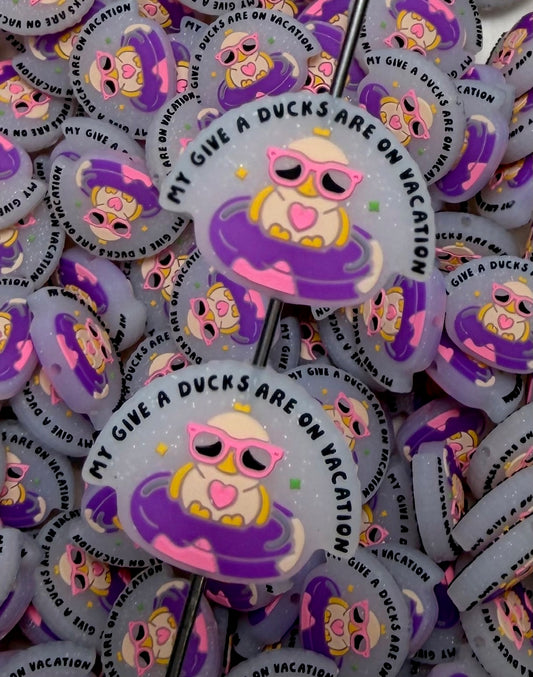 Q- My Give A Ducks Are On Vacation, Quote Focal Bead