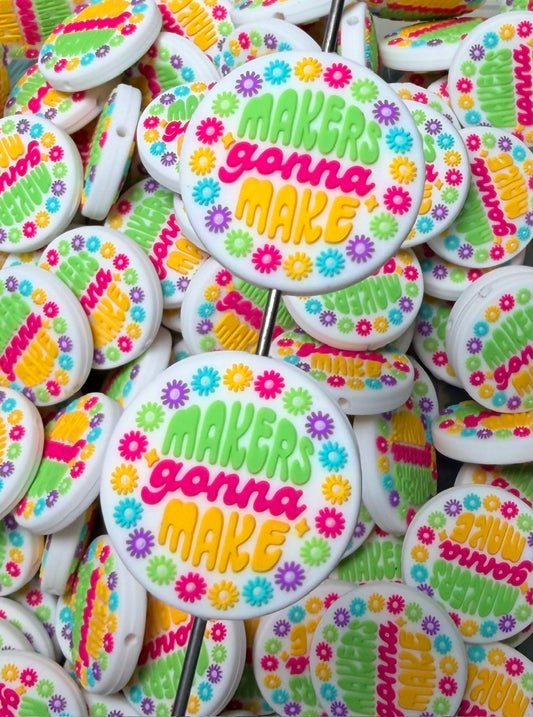 Q- Makers Gonna Make Focal Bead, Quote Focal Beads