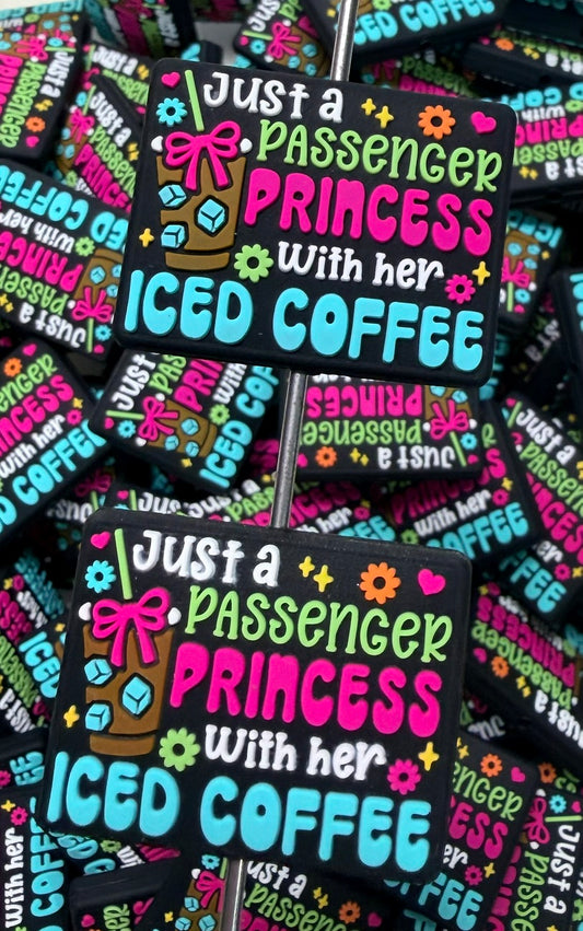 D- Just A Passenger Princess With Her Iced Coffee Focal Bead, Quote Focal Beads, Coffee Focal Bead