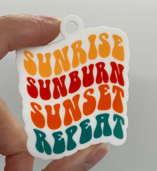 * Acrylic Pendant - Sunrise Sunburn Sunset Repeat Acrylic Key Tag